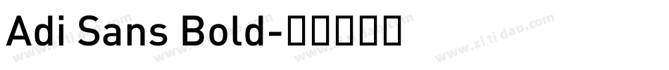 Adi Sans Bold字体转换